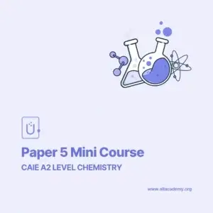 Chemistry Paper 5 Mini Course